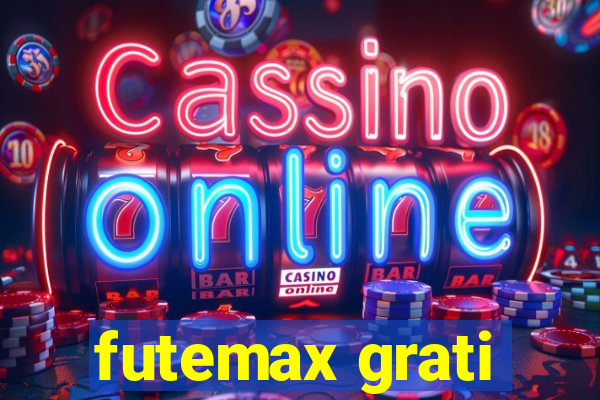 futemax grati